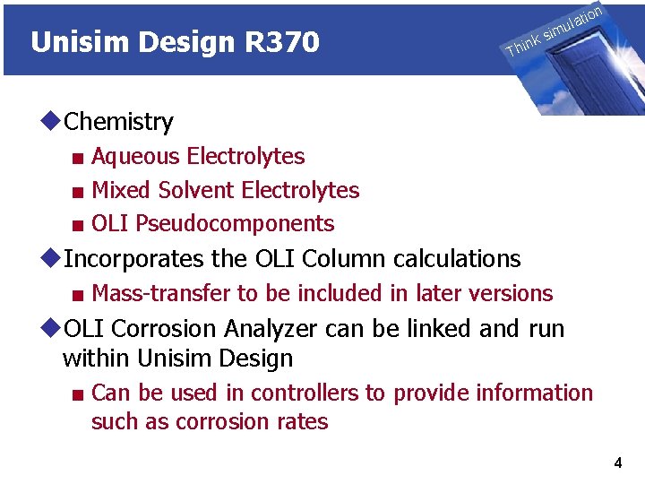 Unisim Design R 370 THINK on ti SIMULATION ula nk i h T sim