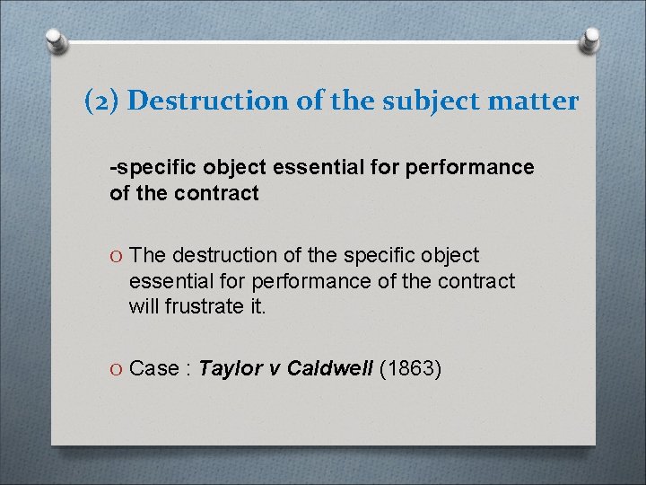 (2) Destruction of the subject matter -specific object essential for performance of the contract