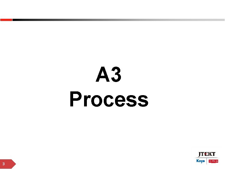 A 3 Process 3 