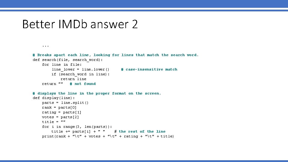 Better IMDb answer 2. . . # Breaks apart each line, looking for lines