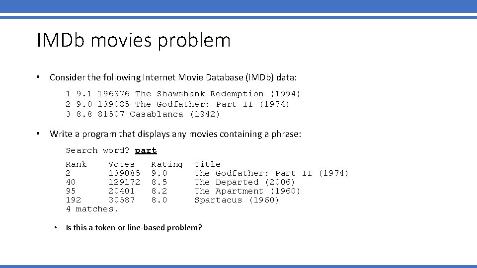 IMDb movies problem • Consider the following Internet Movie Database (IMDb) data: 1 9.
