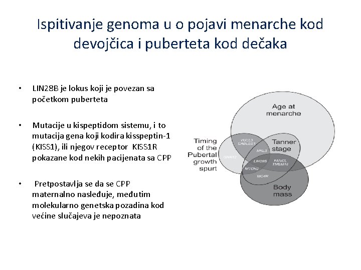 Ispitivanje genoma u o pojavi menarche kod devojčica i puberteta kod dečaka • LIN
