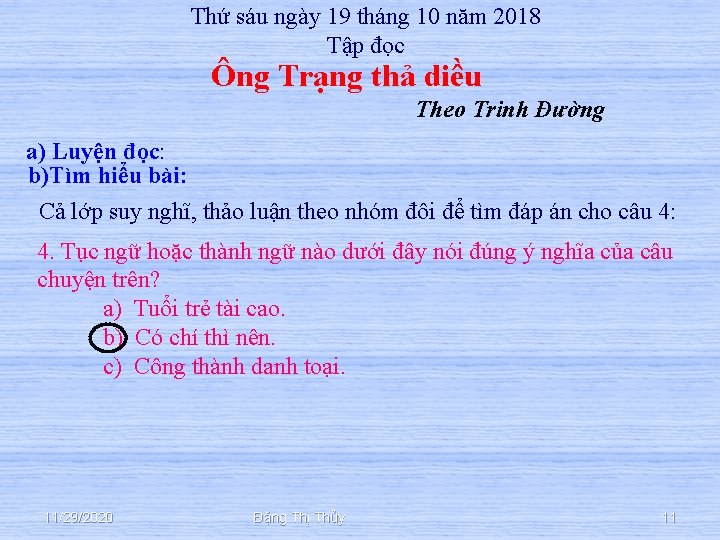 Thứ sáu ngày 19 tháng 10 năm 2018 Tập đọc Ông Trạng thả diều