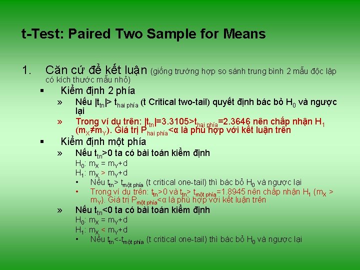 t-Test: Paired Two Sample for Means 1. Căn cứ để kết luận (giống trường