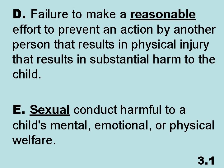 D. Failure to make a reasonable effort to prevent an action by another person