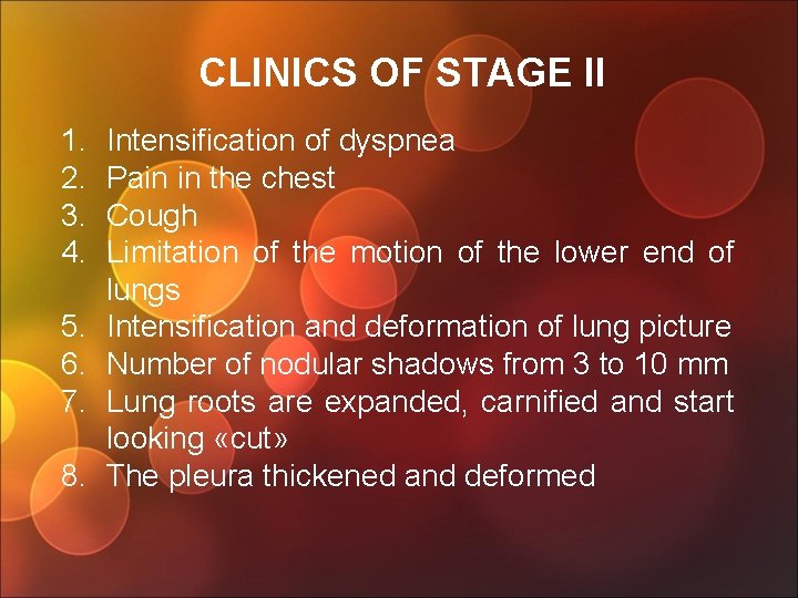 CLINICS OF STAGE II 1. 2. 3. 4. 5. 6. 7. 8. Intensification of