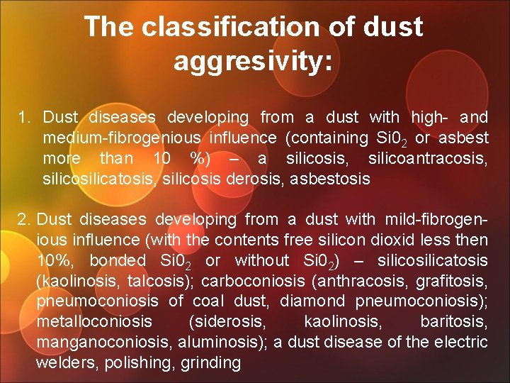 The classification of dust aggresivity: 1. Dust diseases developing from a dust with high-