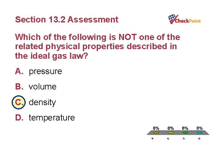 Section 13. 2 Assessment Which of the following is NOT one of the related