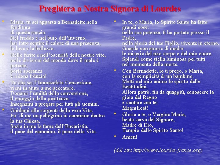 Preghiera a Nostra Signora di Lourdes • Maria, tu sei apparsa a Bernadette nella