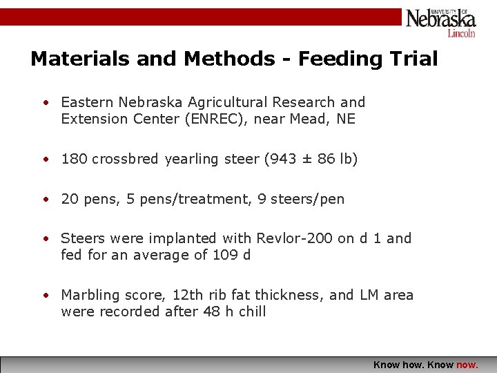 Materials and Methods - Feeding Trial • Eastern Nebraska Agricultural Research and Extension Center