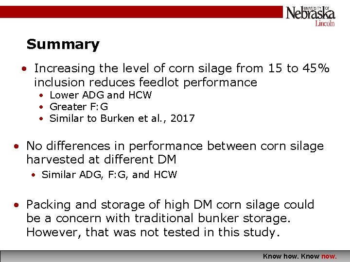 Summary • Increasing the level of corn silage from 15 to 45% inclusion reduces