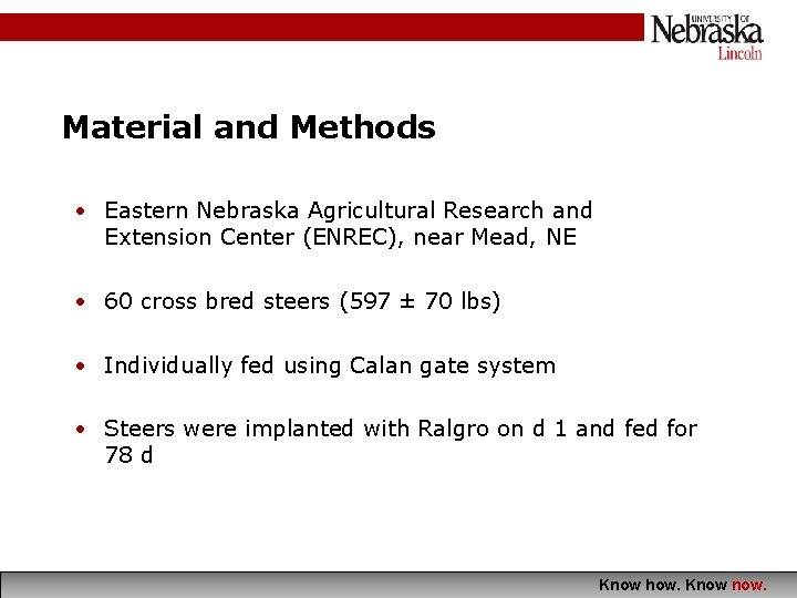 Material and Methods • Eastern Nebraska Agricultural Research and Extension Center (ENREC), near Mead,