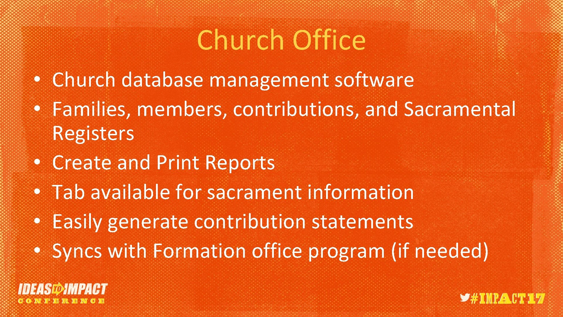 Church Office • Church database management software • Families, members, contributions, and Sacramental Registers