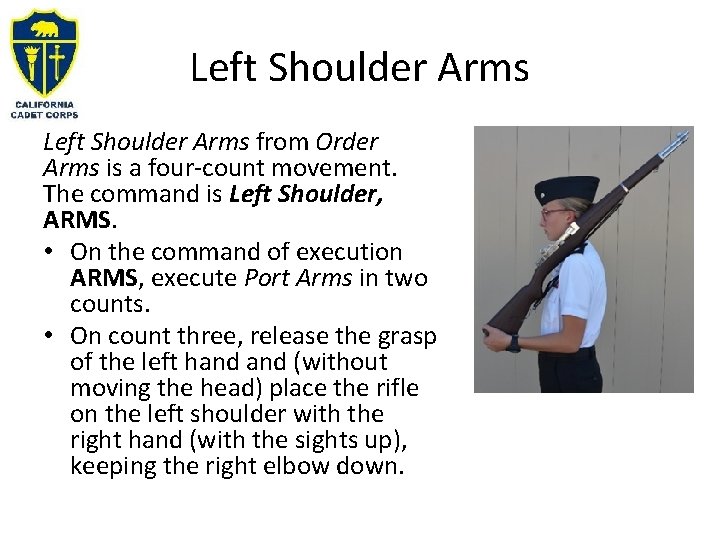 Left Shoulder Arms from Order Arms is a four-count movement. The command is Left