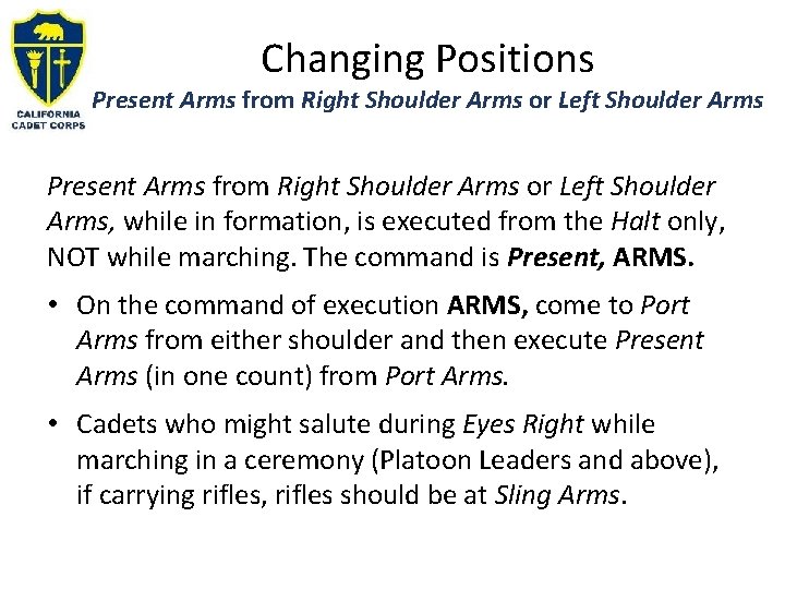 Changing Positions Present Arms from Right Shoulder Arms or Left Shoulder Arms, while in