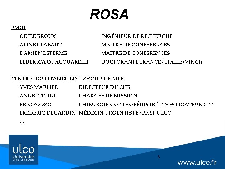  ROSA PMOI ODILE BROUX INGÉNIEUR DE RECHERCHE ALINE CLABAUT MAITRE DE CONFÉRENCES DAMIEN