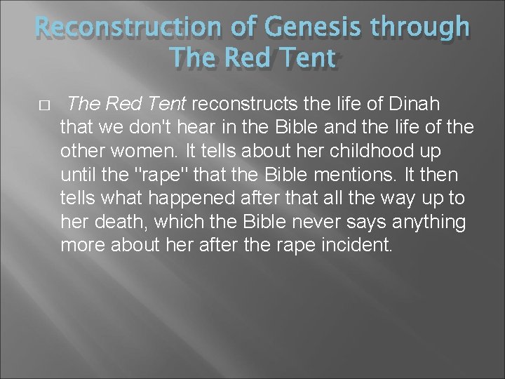 Reconstruction of Genesis through The Red Tent � The Red Tent reconstructs the life