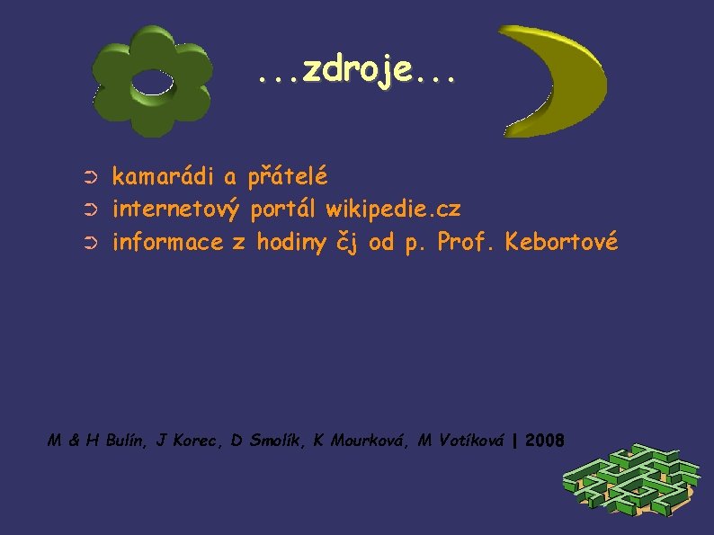 . . . zdroje. . . ➲ ➲ ➲ kamarádi a přátelé internetový portál