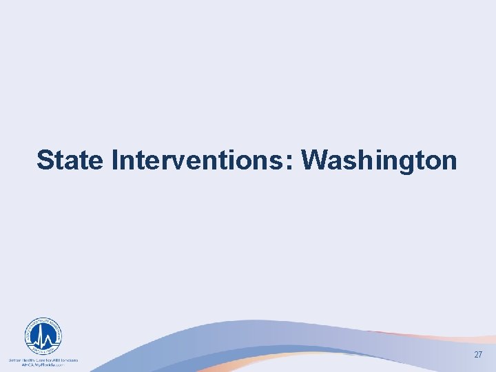 State Interventions: Washington 27 