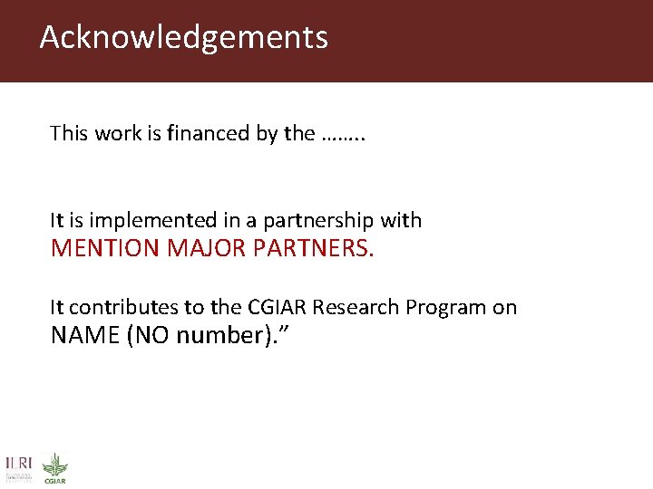 Acknowledgements This work is financed by the ……. . It is implemented in a