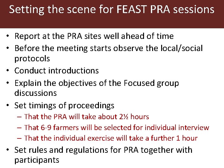 Setting the scene for FEAST PRA sessions • Report at the PRA sites well