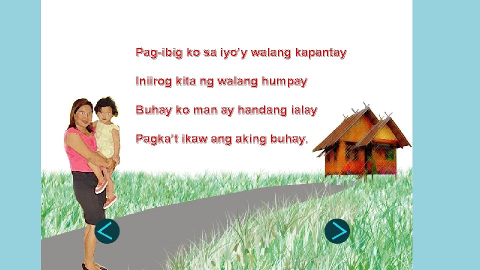 Pag-ibig ko sa iyo’y walang kapantay Iniirog kita ng walang humpay Buhay ko man