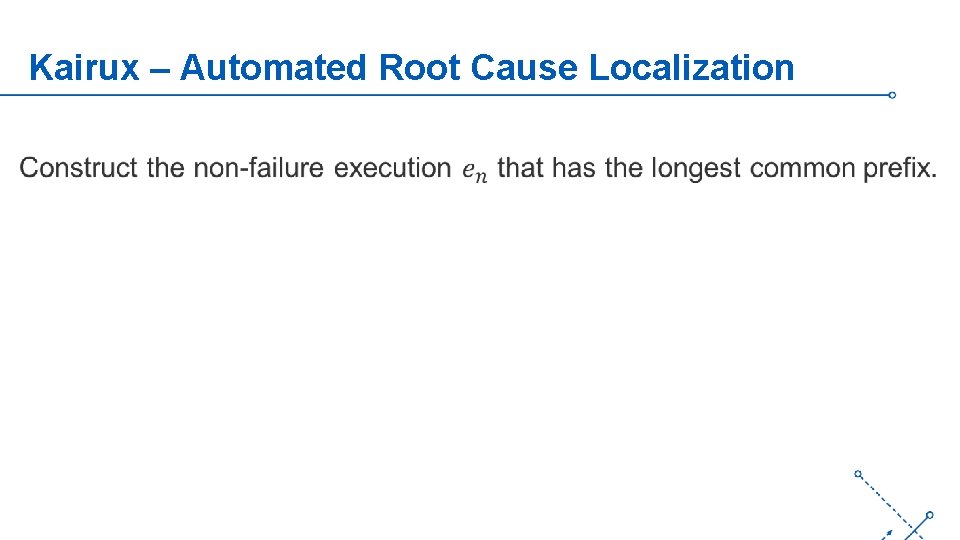 Kairux – Automated Root Cause Localization ‘- 