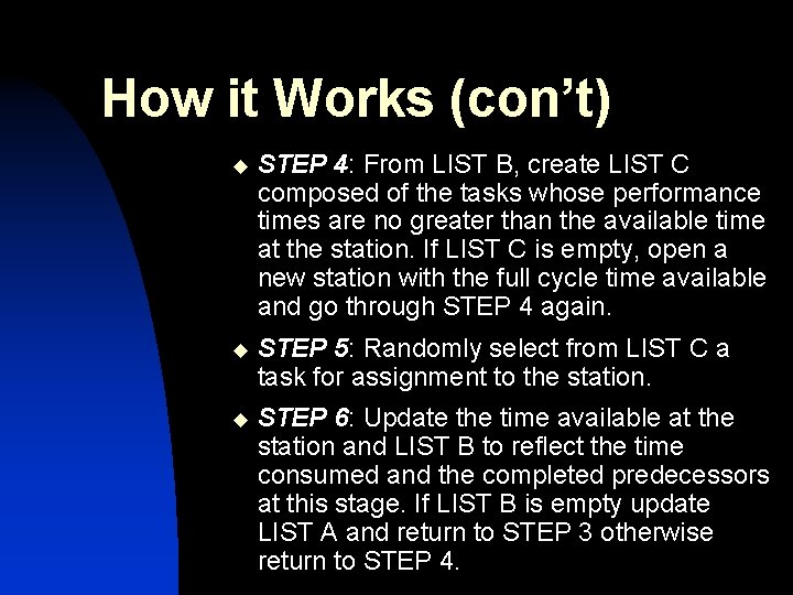How it Works (con’t) u STEP 4: From LIST B, create LIST C composed How it Works (con’t) u STEP 4: From LIST B, create LIST C composed