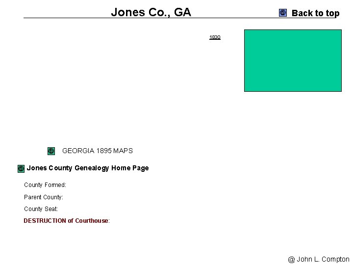 Jones Co. , GA Back to top 1830 GEORGIA 1895 MAPS Jones County Genealogy