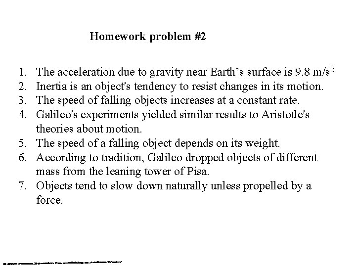 Homework problem #2 1. 2. 3. 4. The acceleration due to gravity near Earth’s