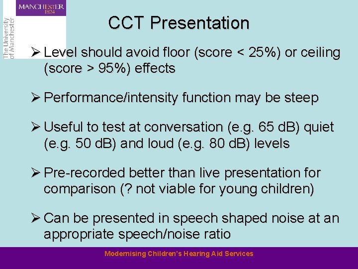 CCT Presentation Ø Level should avoid floor (score < 25%) or ceiling (score >
