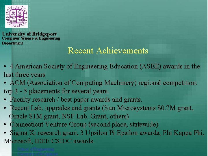 University of Bridgeport Computer Science & Engineering Department Recent Achievements • 4 American Society