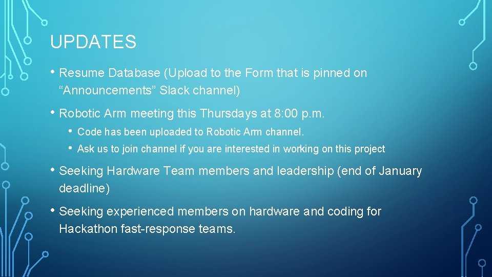 UPDATES • Resume Database (Upload to the Form that is pinned on “Announcements” Slack