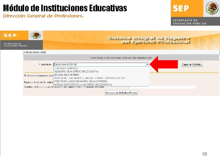 Módulo de Instituciones Educativas Dirección General de Profesiones. 10 
