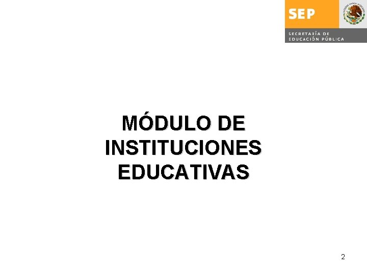 MÓDULO DE INSTITUCIONES EDUCATIVAS 2 
