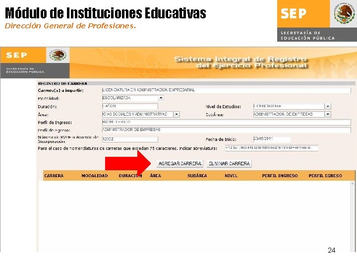 Módulo de Instituciones Educativas Dirección General de Profesiones. 24 