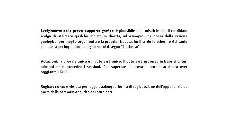 Svolgimento della prova, supporto grafico: è plausibile e ammissibile che il candidato scelga di Svolgimento della prova, supporto grafico: è plausibile e ammissibile che il candidato scelga di