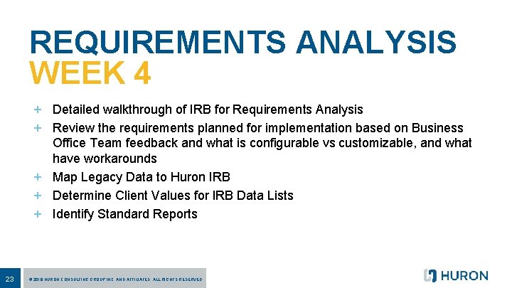 REQUIREMENTS ANALYSIS WEEK 4 + Detailed walkthrough of IRB for Requirements Analysis + Review