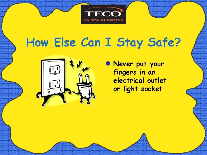 Know the Rules Be Safe Around Electricity What