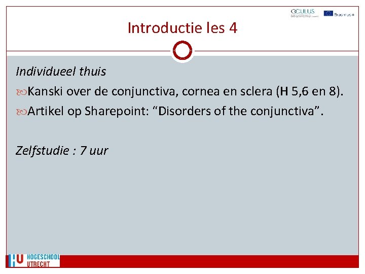 Introductie les 4 Individueel thuis Kanski over de conjunctiva, cornea en sclera (H 5,