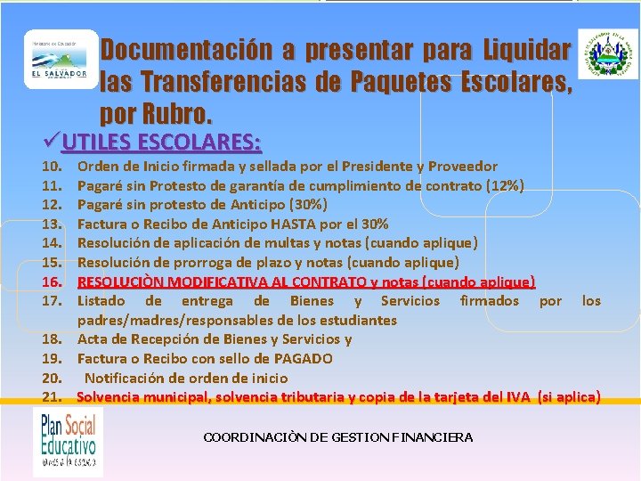  Documentación a presentar para Liquidar las Transferencias de Paquetes Escolares, por Rubro. üUTILES