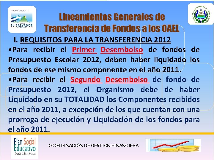 Lineamientos Generales de Transferencia de Fondos a los OAEL I. REQUISITOS PARA LA TRANSFERENCIA