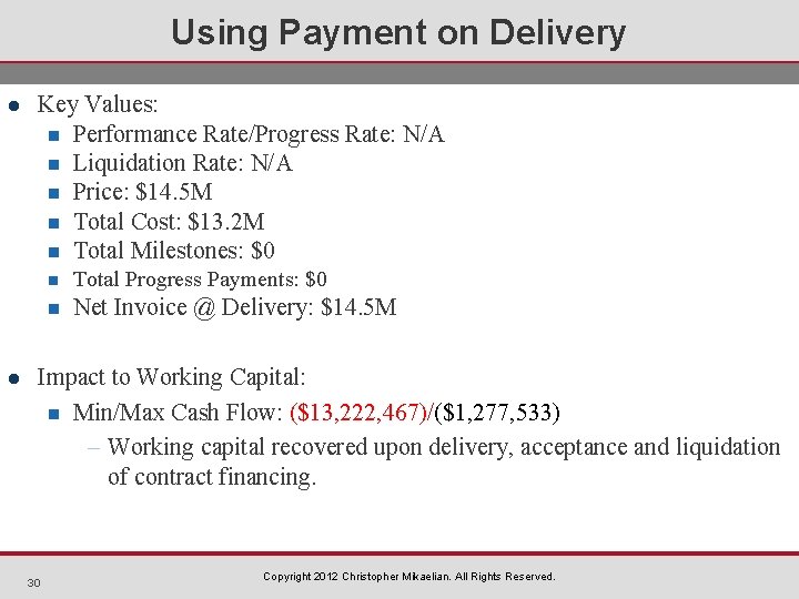 Using Payment on Delivery l l Key Values: n Performance Rate/Progress Rate: N/A n