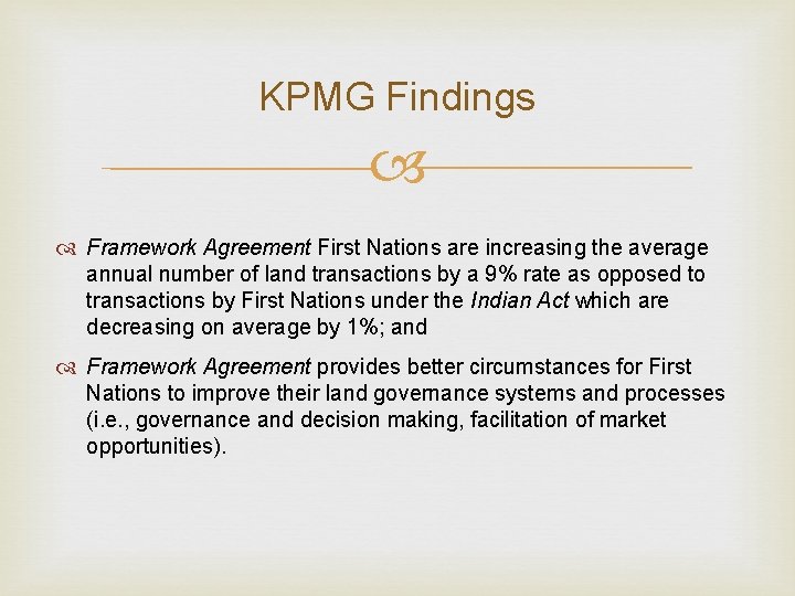 KPMG Findings Framework Agreement First Nations are increasing the average annual number of land