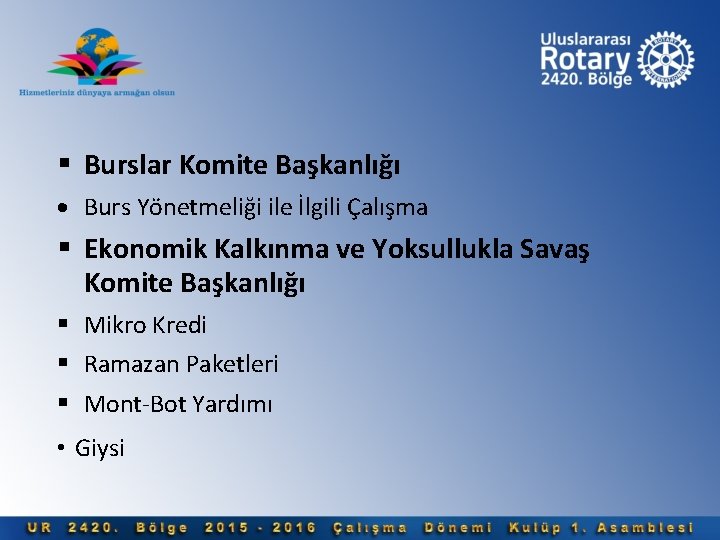  Burslar Komite Başkanlığı Burs Yönetmeliği ile İlgili Çalışma Ekonomik Kalkınma ve Yoksullukla Savaş