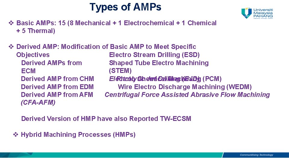 Types of AMPs Basic AMPs: 15 (8 Mechanical + 1 Electrochemical + 1 Chemical