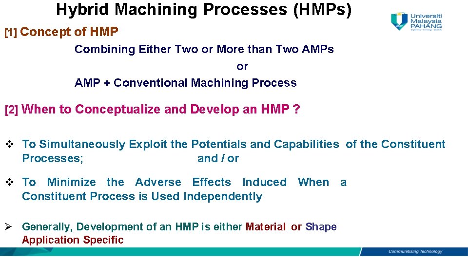 Hybrid Machining Processes (HMPs) [1] Concept of HMP Combining Either Two or More than