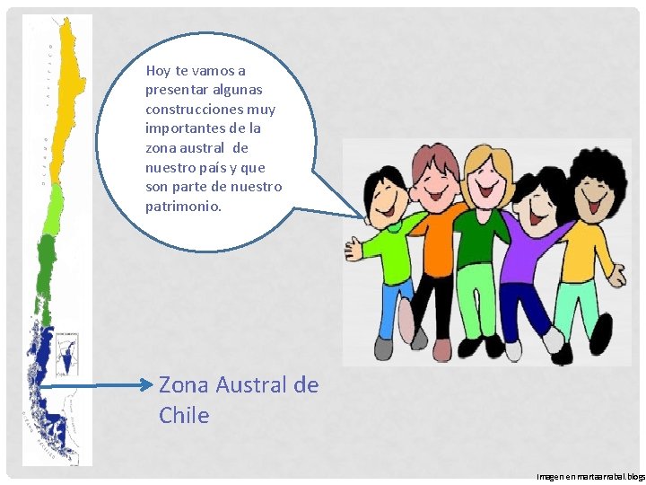 Hoy te vamos a presentar algunas construcciones muy importantes de la zona austral de