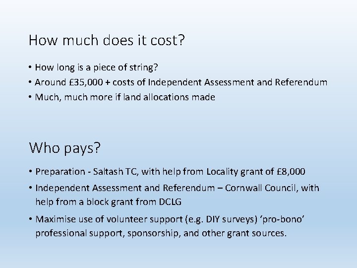 How much does it cost? • How long is a piece of string? •