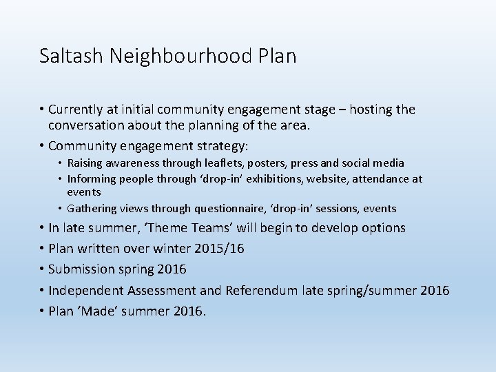 Saltash Neighbourhood Plan • Currently at initial community engagement stage – hosting the conversation